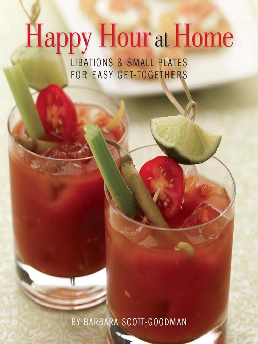Title details for Happy Hour at Home by Barbara Scott-Goodman - Available